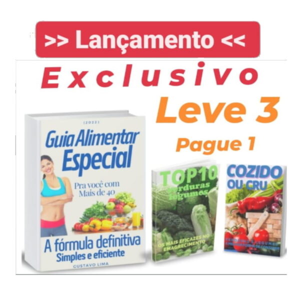 Guia Alimentar Especial – SUPER OFERTA receba 3 pague 1